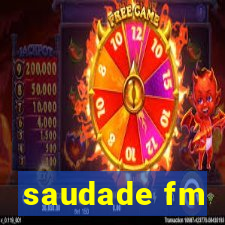 saudade fm